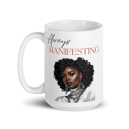 Always Manifesting (Black Hair)