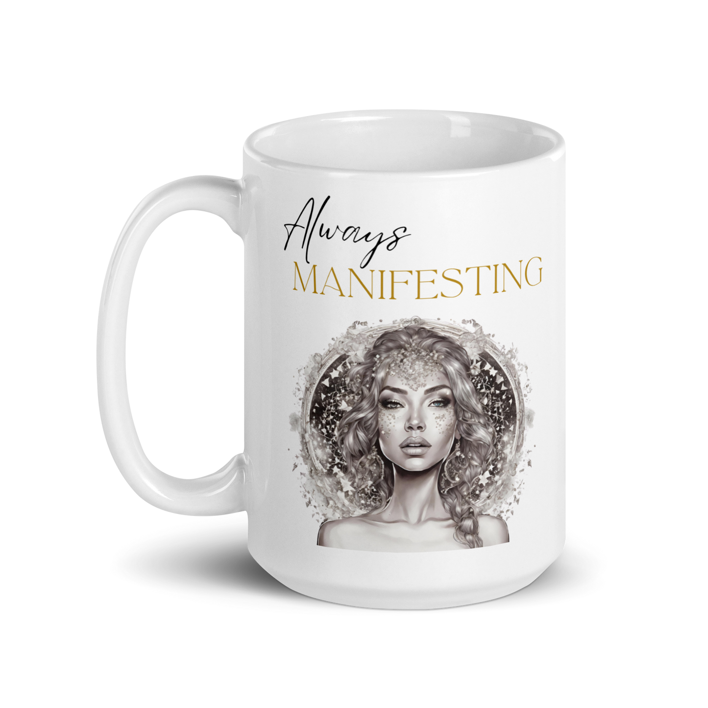 Always Manifesting Mug