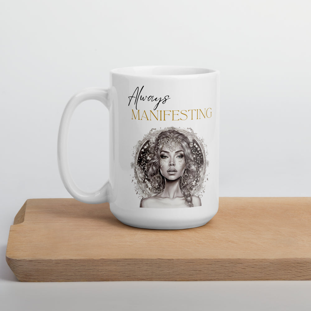 Always Manifesting Mug