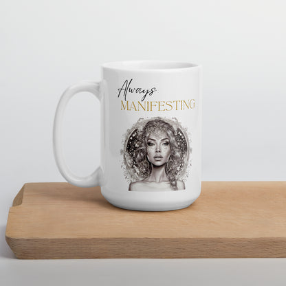 Always Manifesting Mug