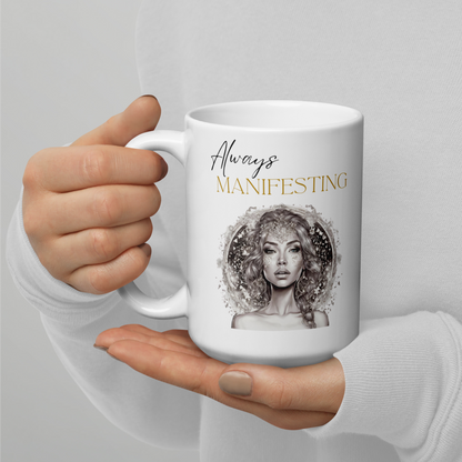 Always Manifesting Mug