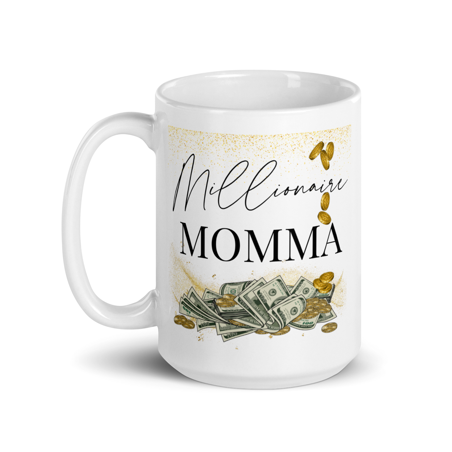 Millionaire Momma Mug